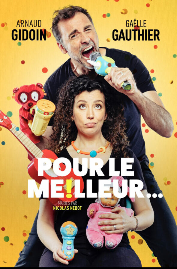 "Pour le meilleur", une comédie pleine d'humour et d'amour, ce samedi, au Spotlight à Lille.